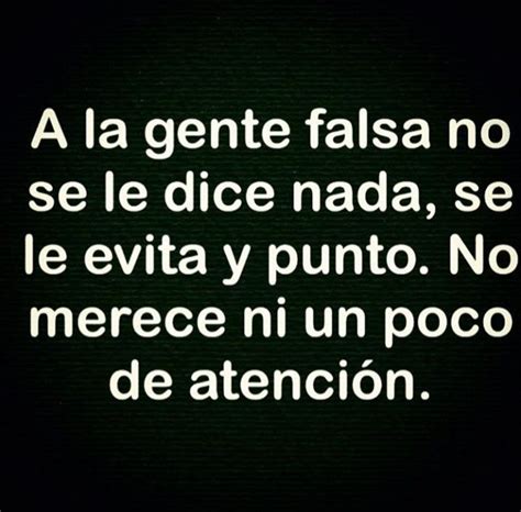 gente falsa e interesada|40 frases para gente falsa, hipócrita y envidiosa